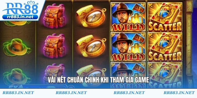Vài nét chuẩn chỉnh khi tham gia game