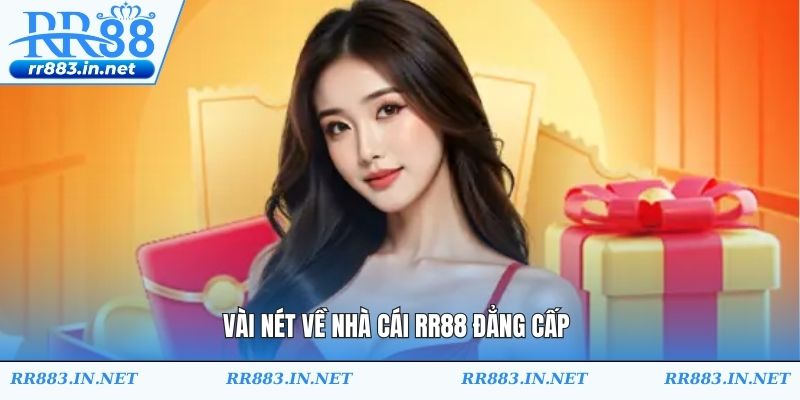 Vài nét về nhà cái RR88 đẳng cấp